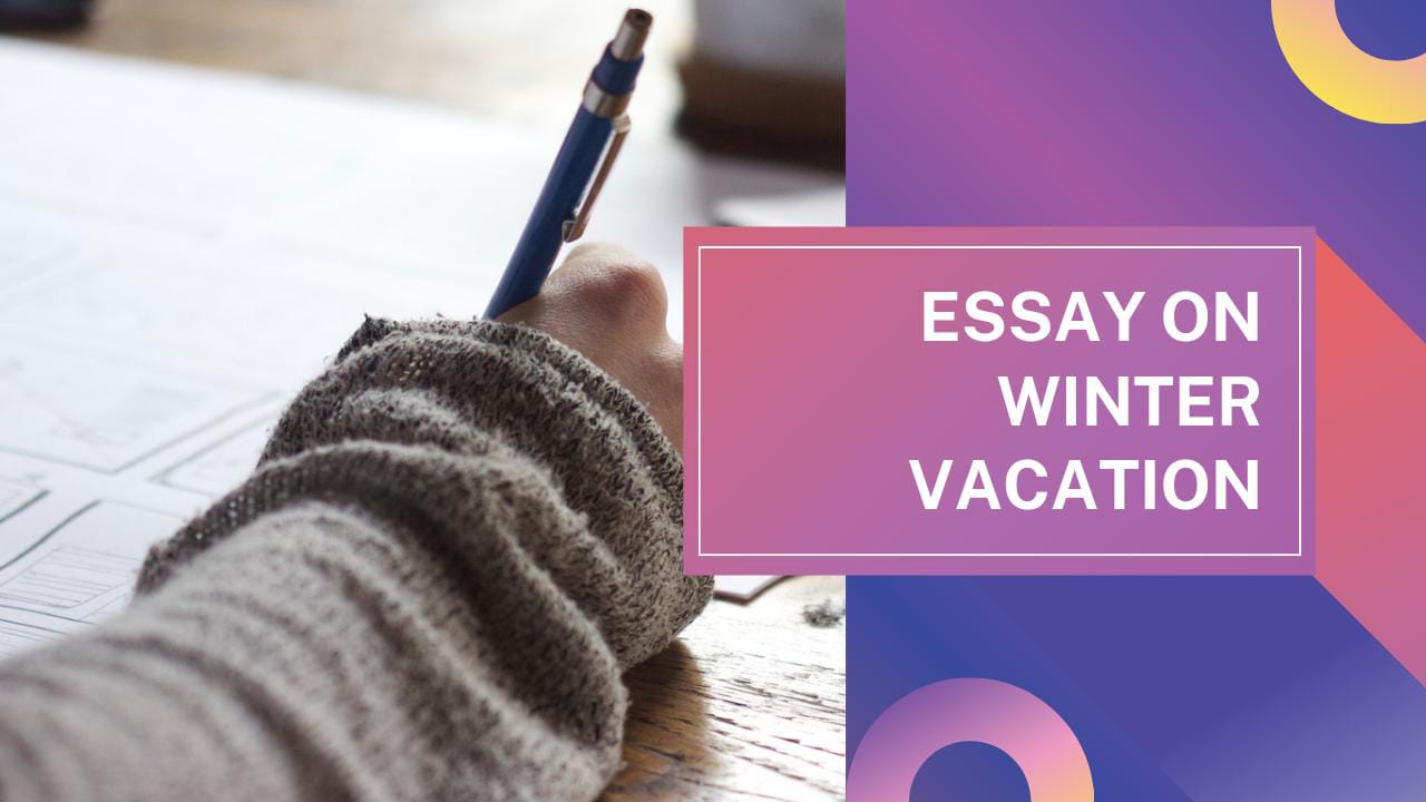 essay on winter vacation for class 7